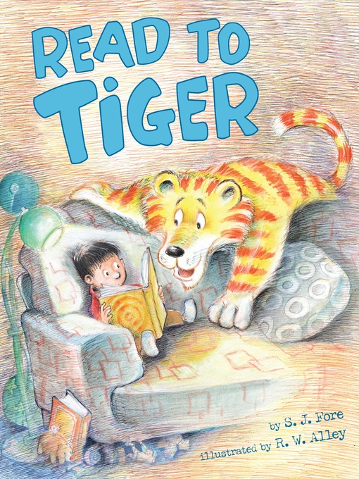 Title details for Read to Tiger by S. J. Fore - Available
